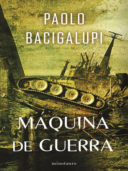 Title details for Ship breaker nº 03/03 Máquina de guerra by Paolo Bacigalupi - Available